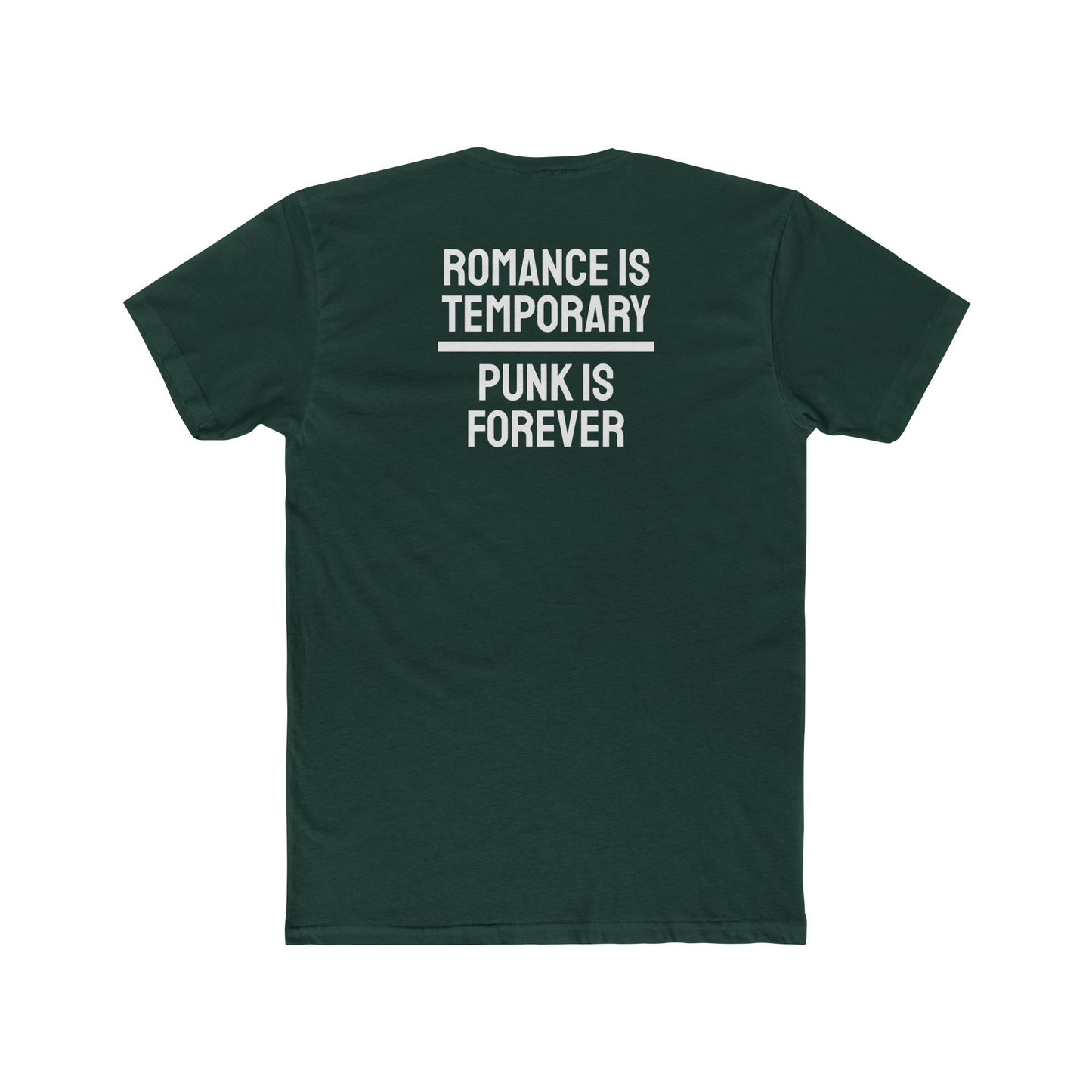 Romance Is Temporary Punk Is Forever - Unisex Cotton Crew Tee