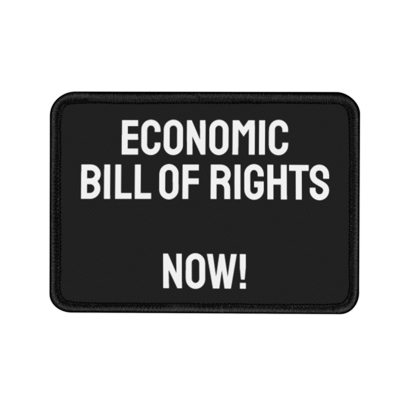 Economic Bill Of Rights Now! - Iron-On Patch