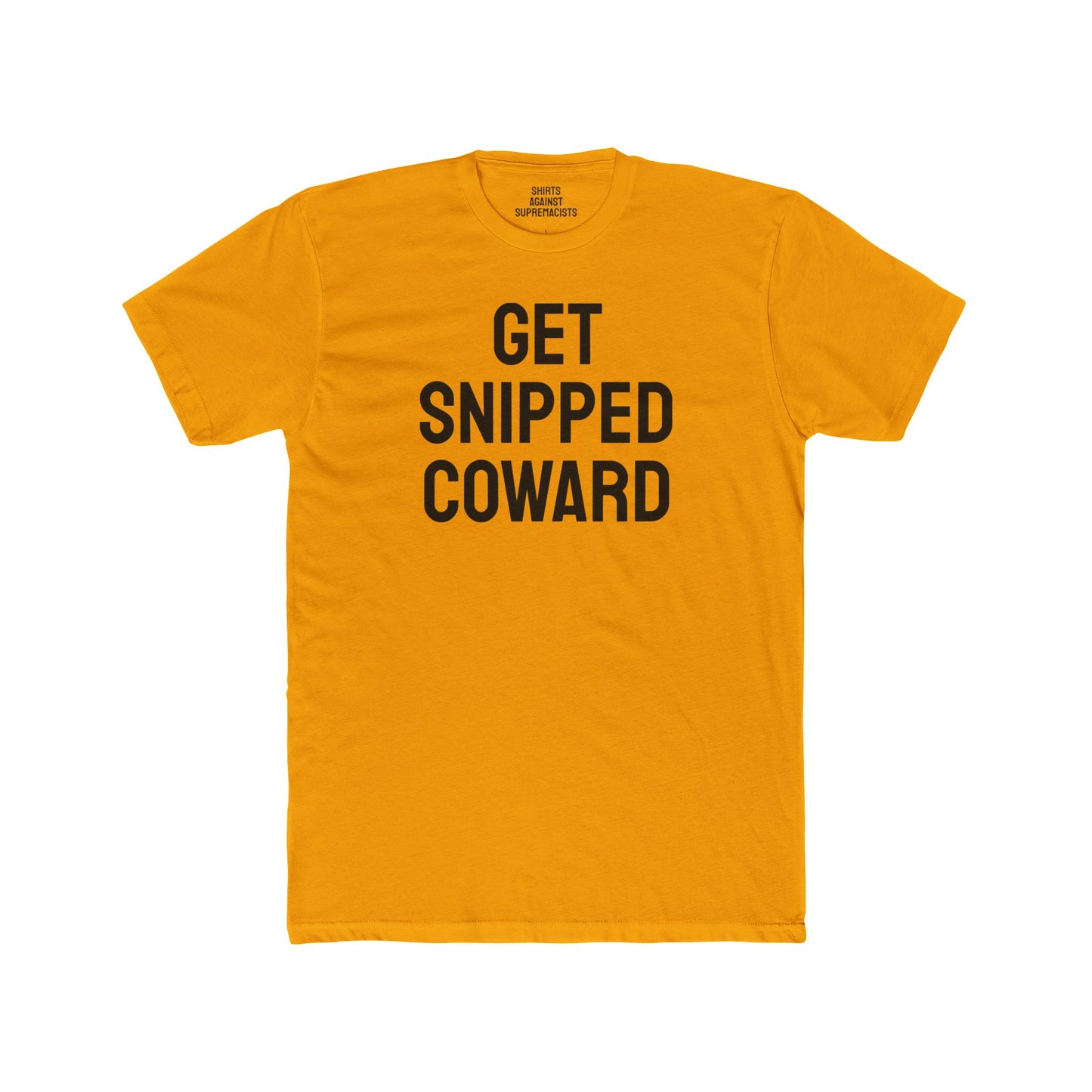 Get Snipped Coward - Unisex Cotton Crew Tee