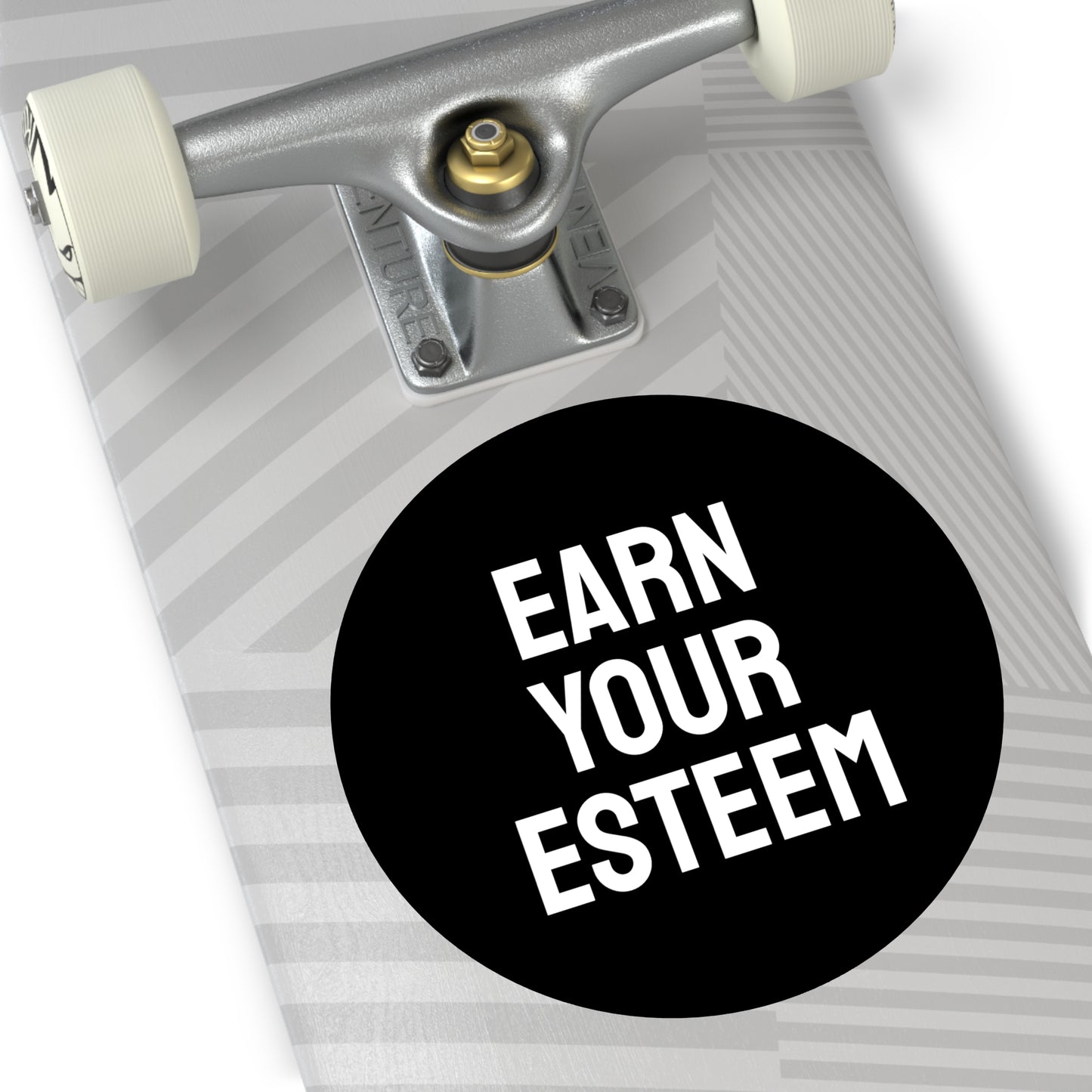 Earn Your Esteem - Round Vinyl Stickers