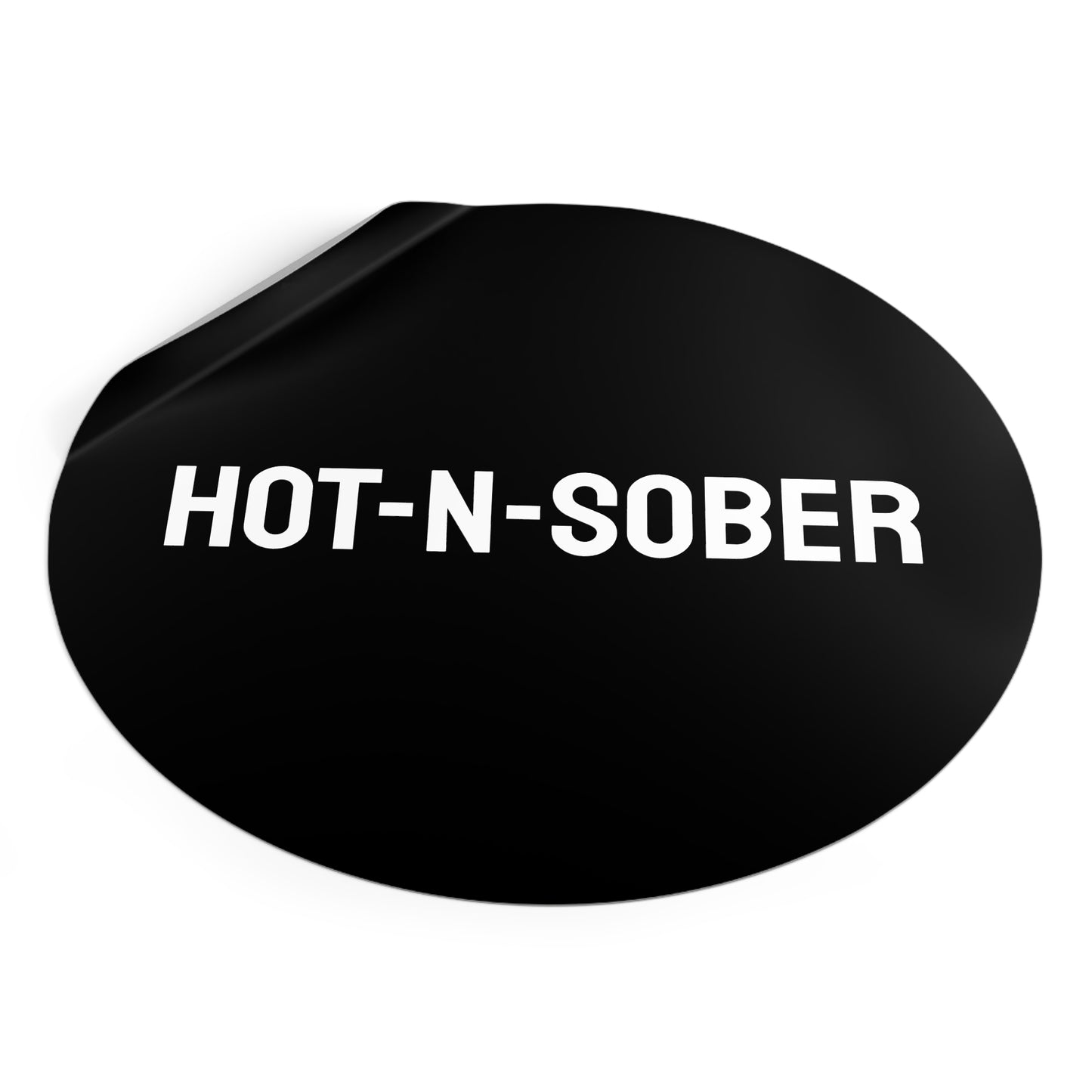 Hot-N-Sober - Round Vinyl Stickers