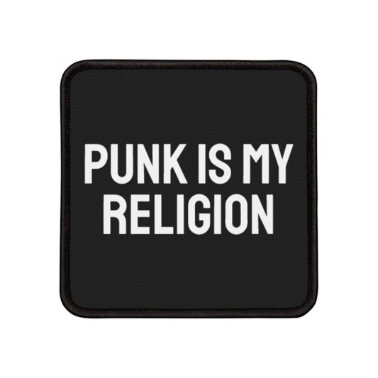 Punk Is My Religion - Iron-On Patch