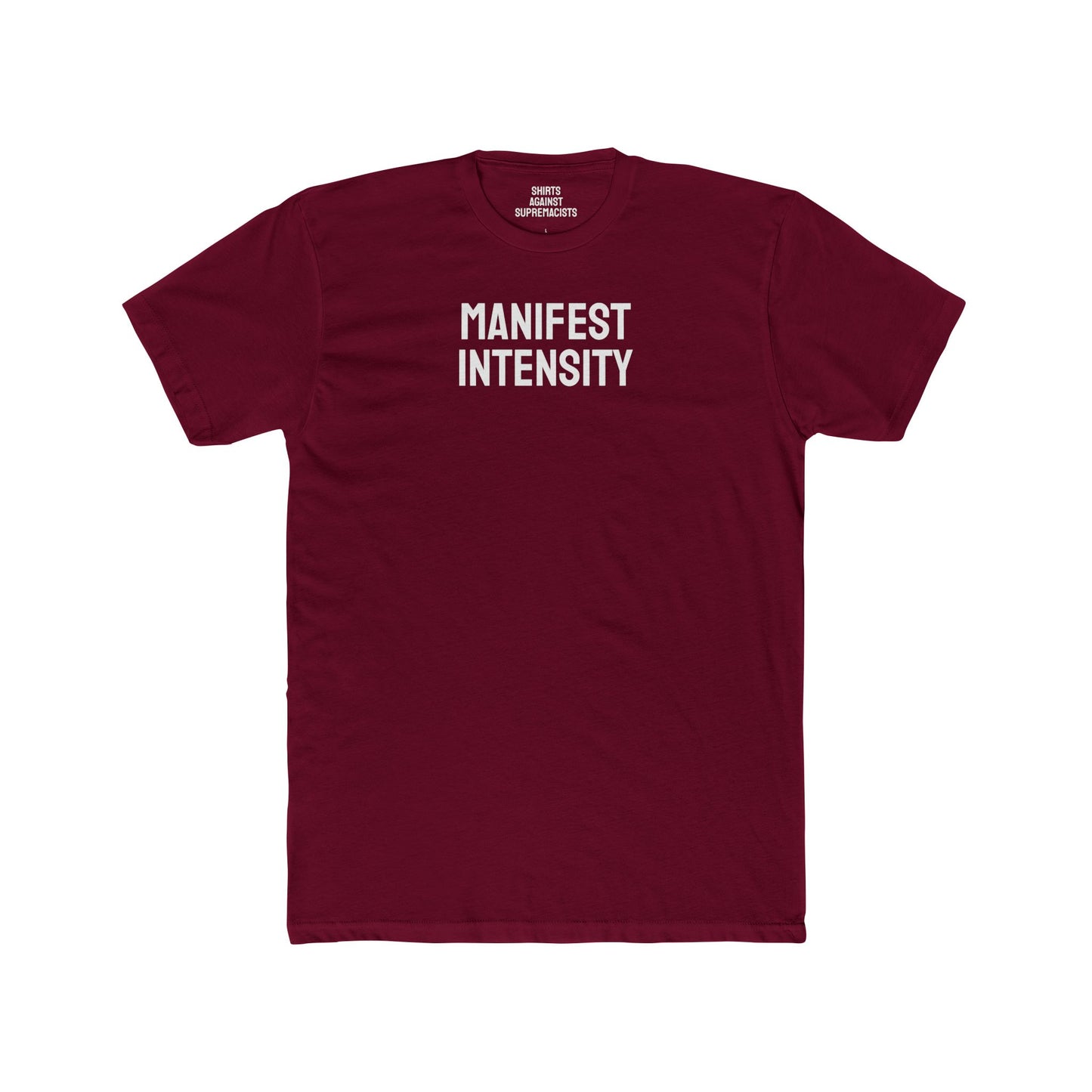 Manifest Intensity - Unisex Cotton Crew Tee