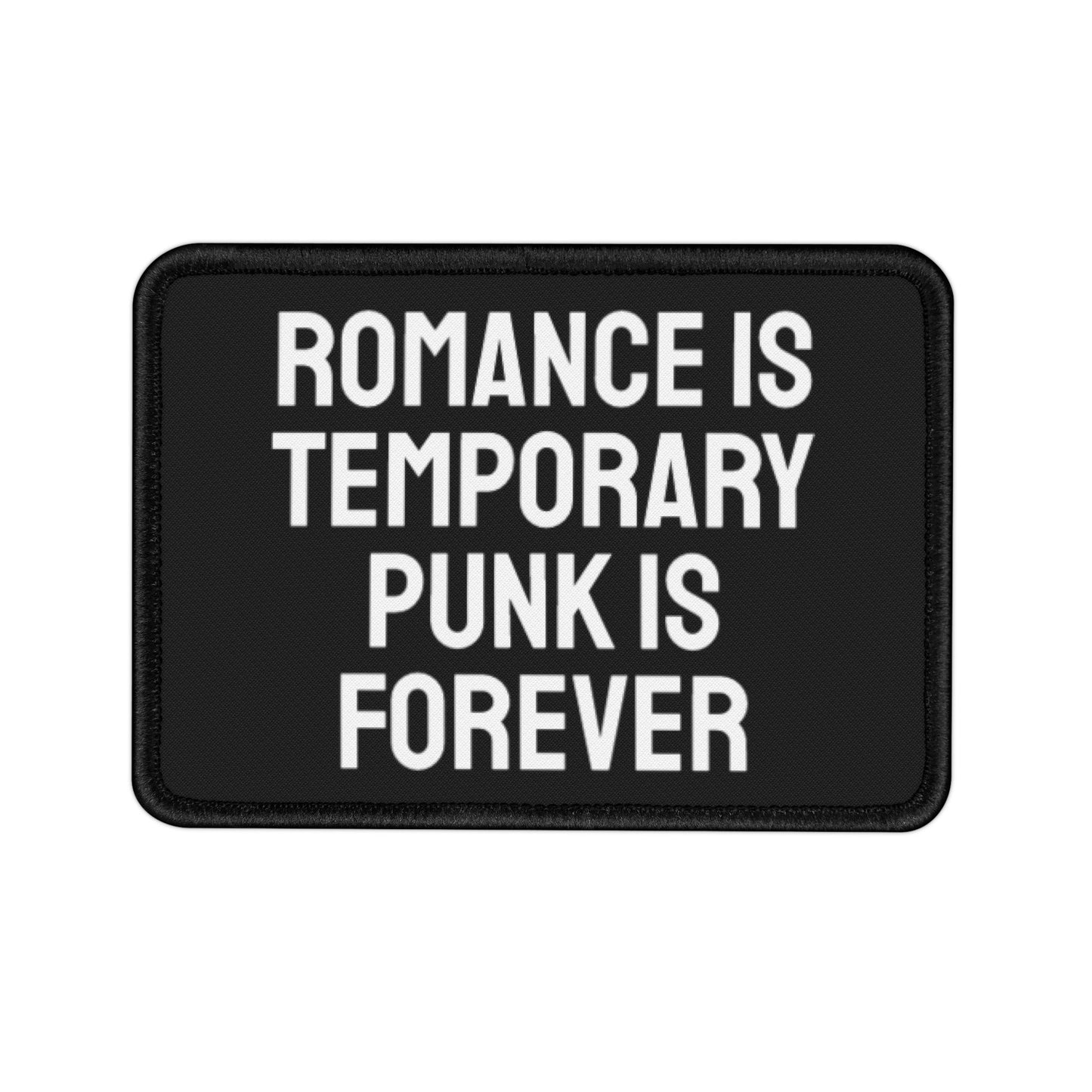 Romance Is Temporary Punk Is Forever - Iron-On Patch