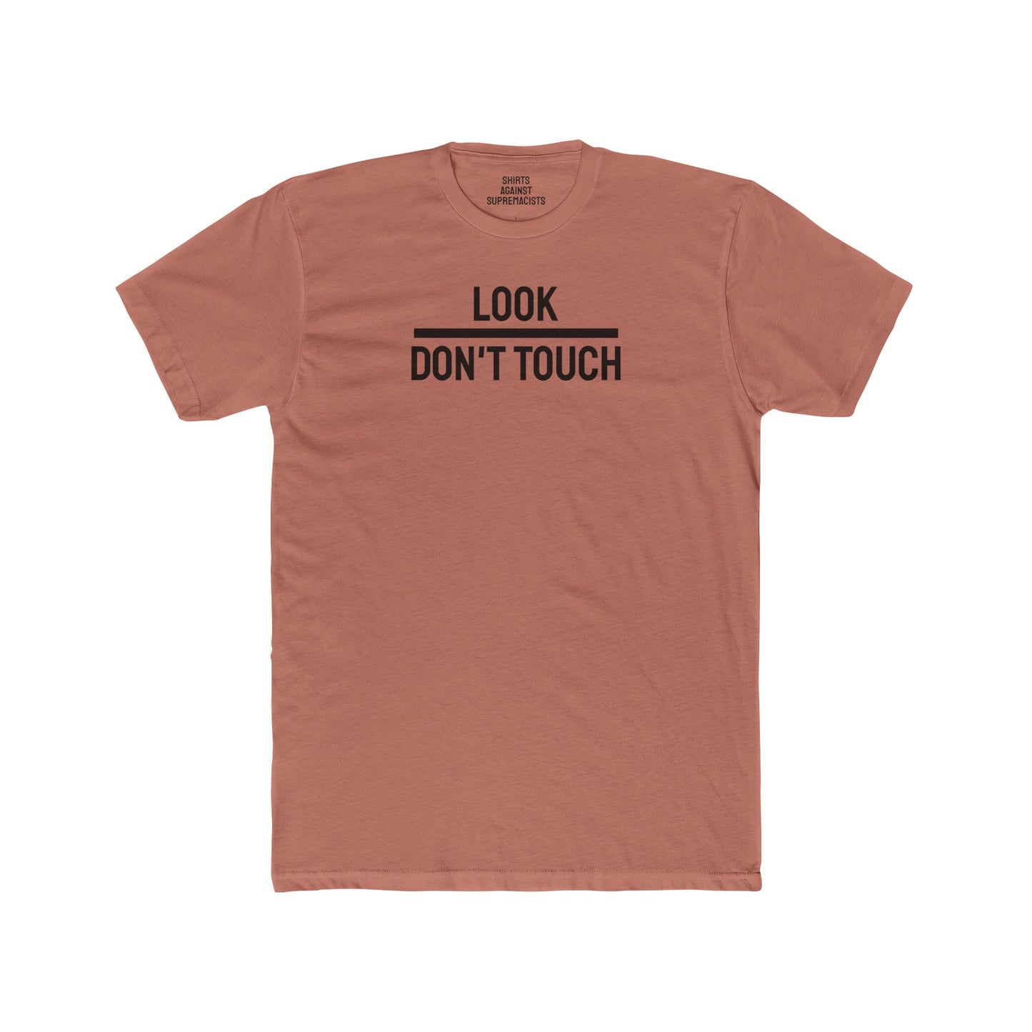 Look Don't Touch - Unisex Cotton Crew Tee