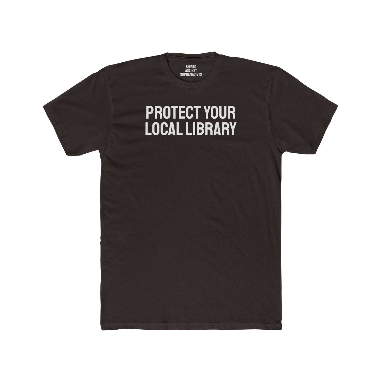 Protect Your Local Library - Unisex Cotton Crew Tee