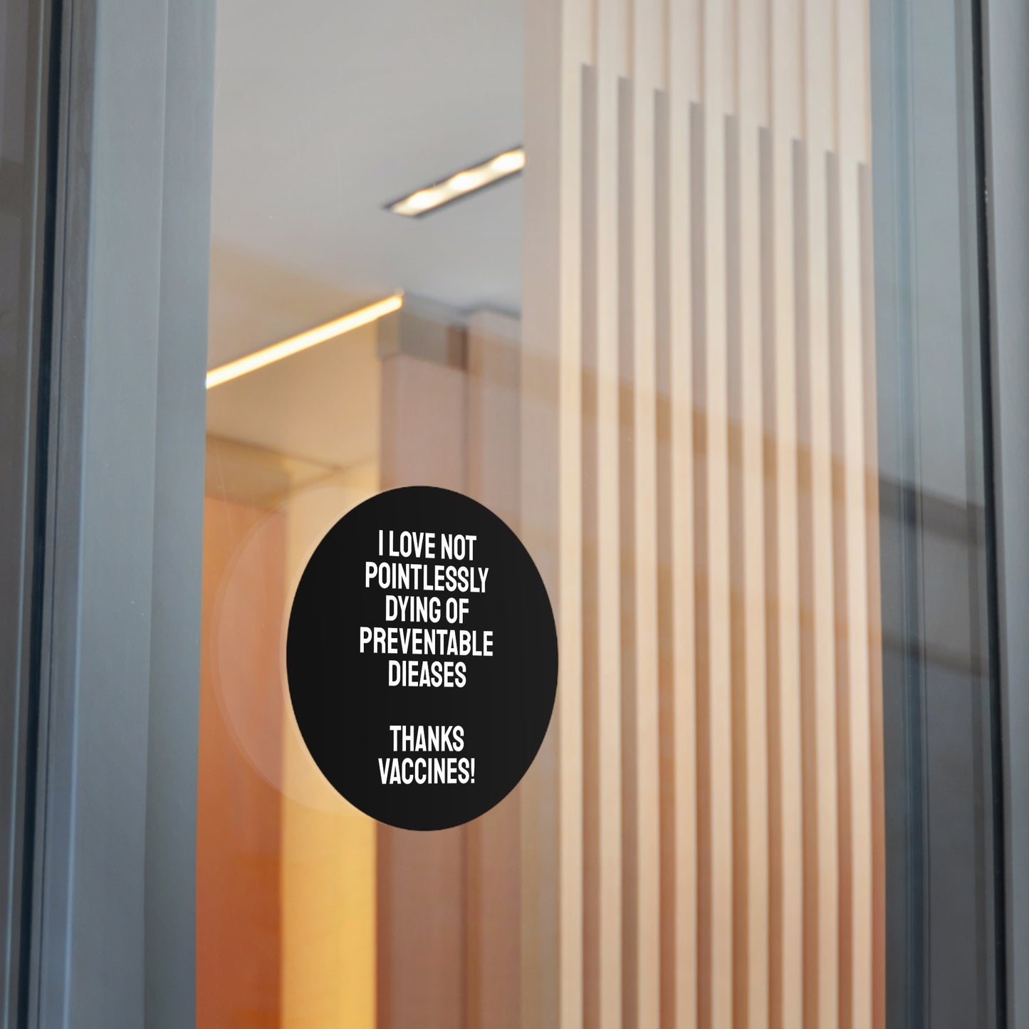 I Love Not Pointlessly Dying Of Preventable Diseases Thanks Vaccines! - Round Vinyl Stickers