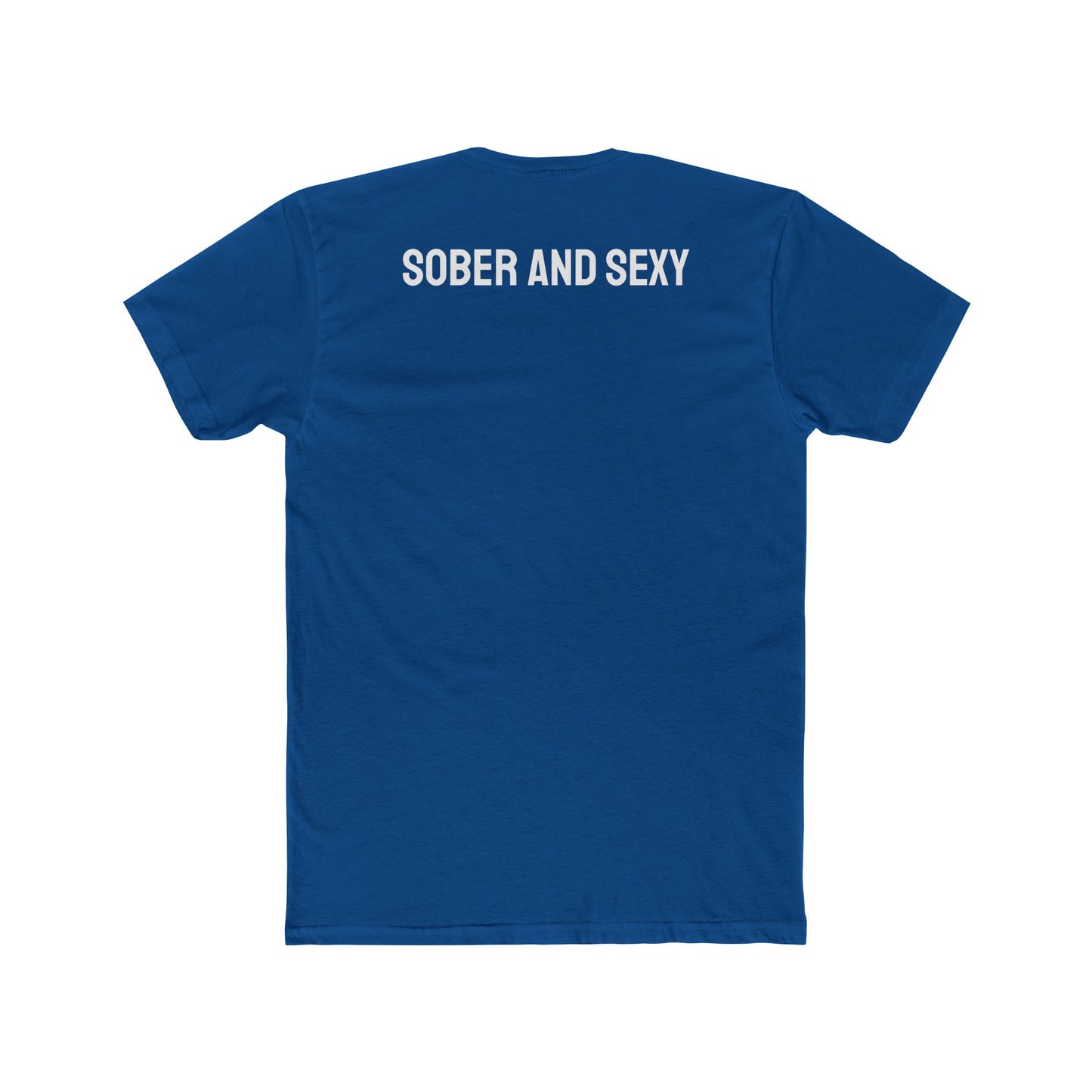 Sober And Sexy - Unisex Cotton Crew Tee