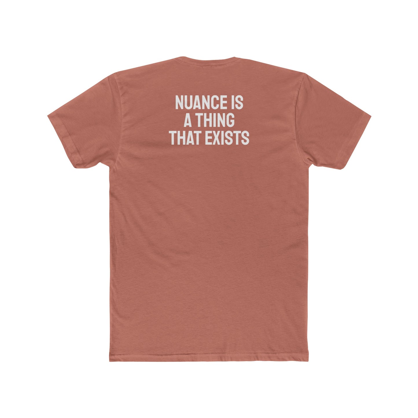 Nuance Is A Thing That Exists - Unisex Cotton Crew Tee