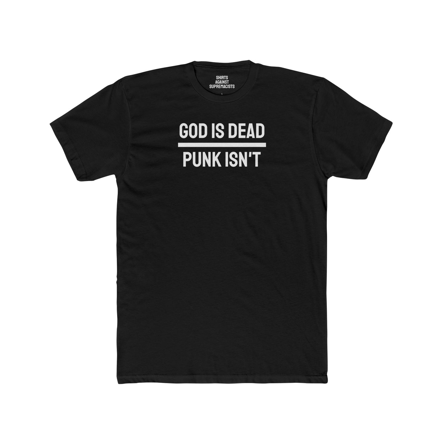 God Is Dead Punk Isn't - Unisex Cotton Crew Tee