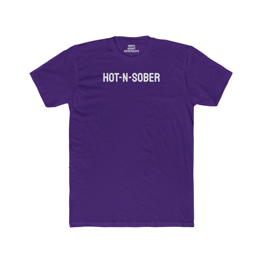 Hot-N-Sober - Unisex Cotton Crew Tee