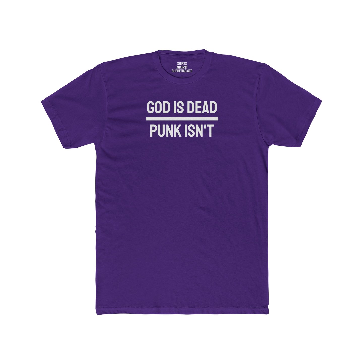 God Is Dead Punk Isn't - Unisex Cotton Crew Tee