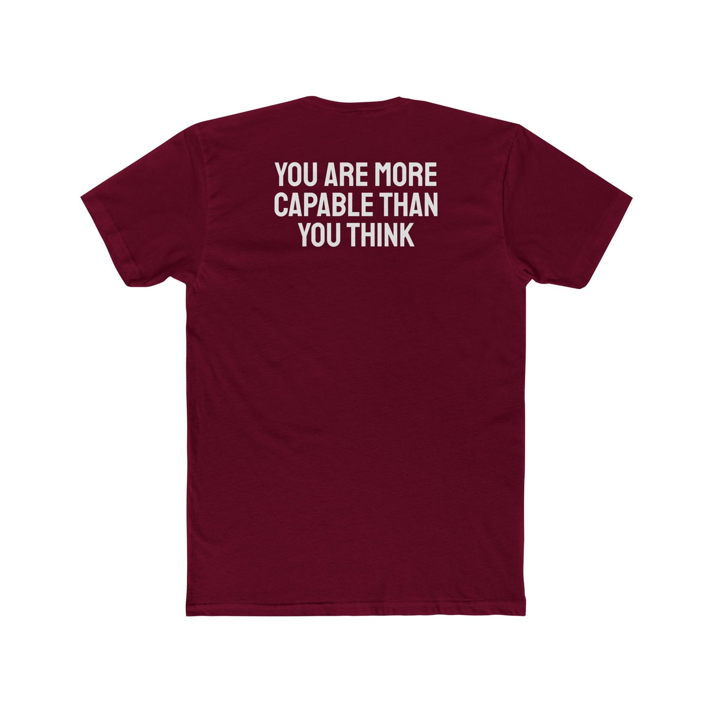 You Are More Capable Than You Think - Unisex Cotton Crew Tee