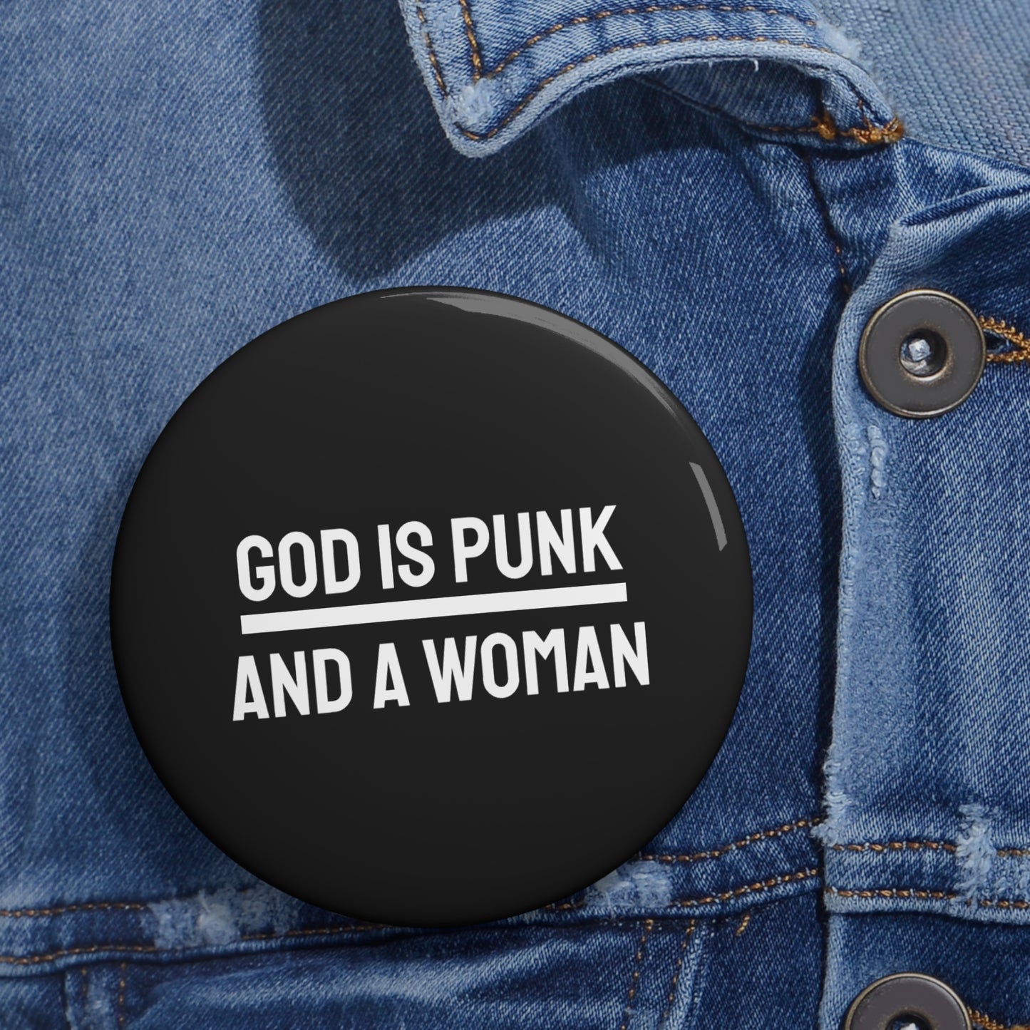 God Is Punk And A Woman - Pin Buttons