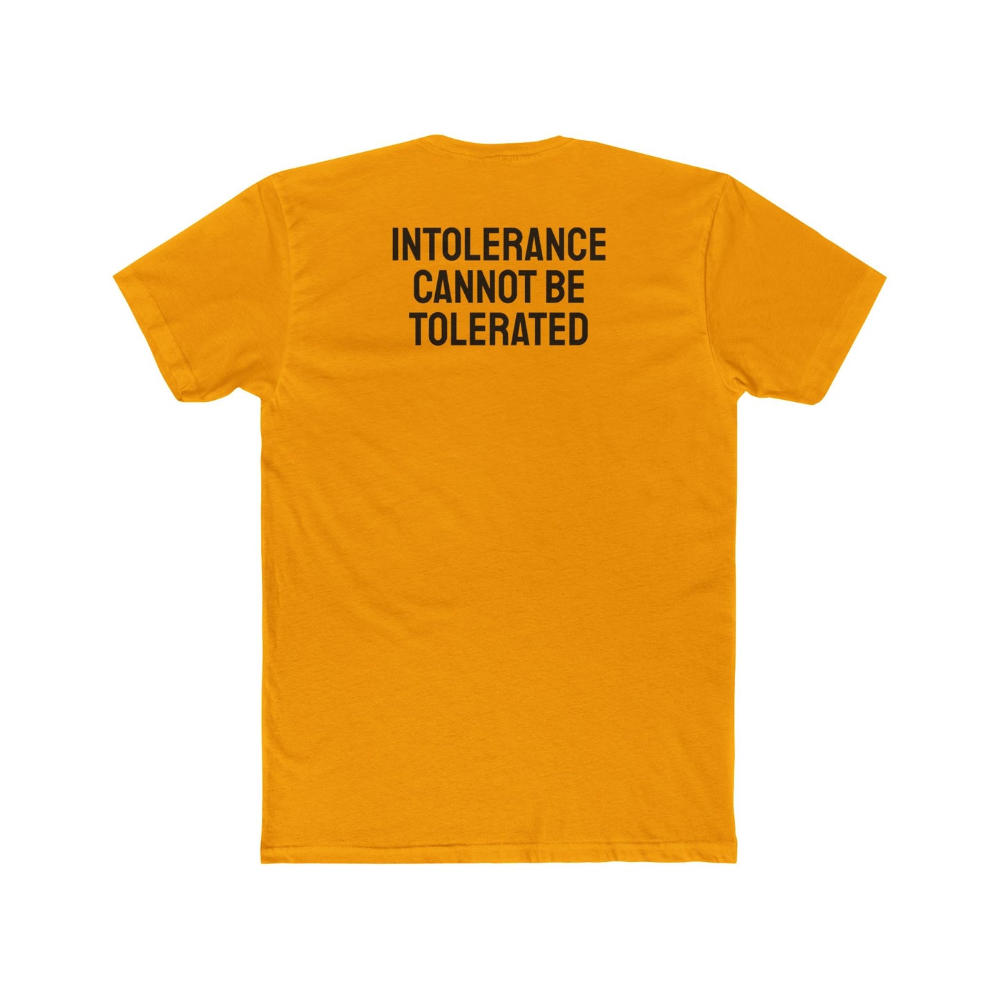 Intolerance Cannot Be Tolerated - Unisex Cotton Crew Tee