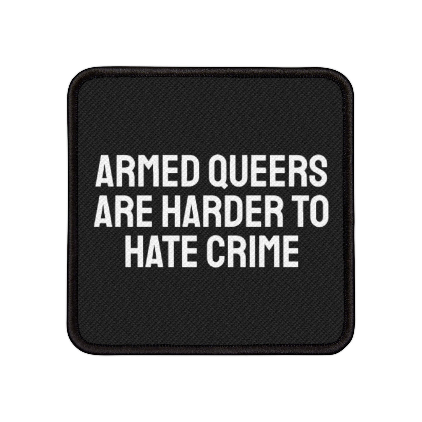 Armed Queers Are Harder To Hate Crime - Iron-On Patch