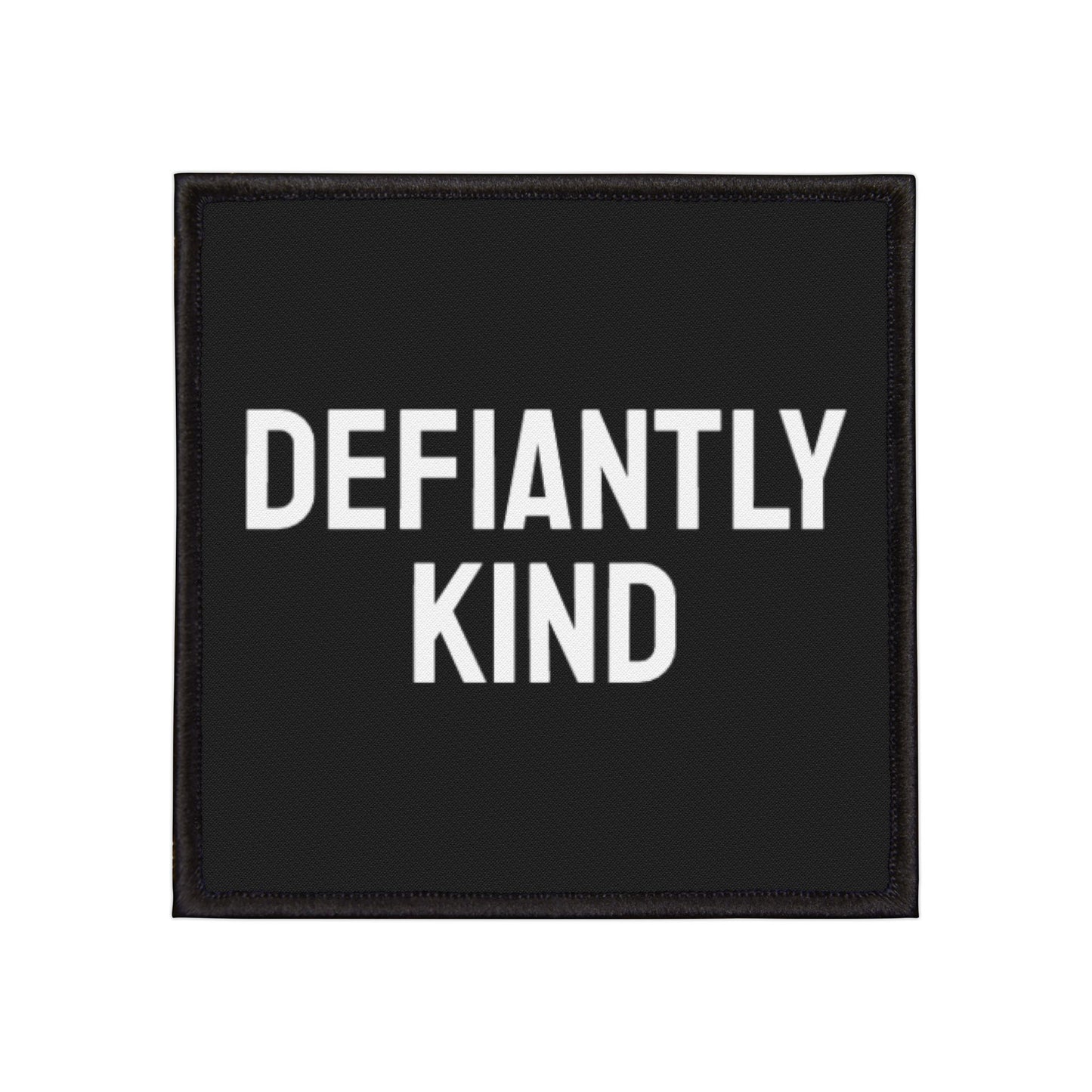Defiantly Kind - Iron-On Patch