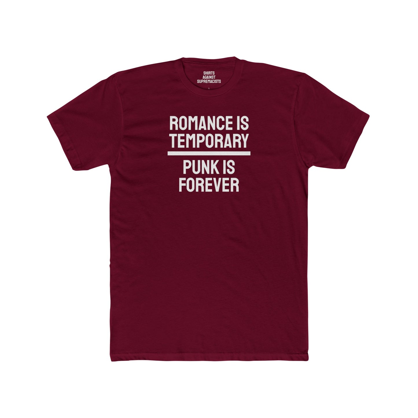 Romance Is Temporary Punk Is Forever - Unisex Cotton Crew Tee