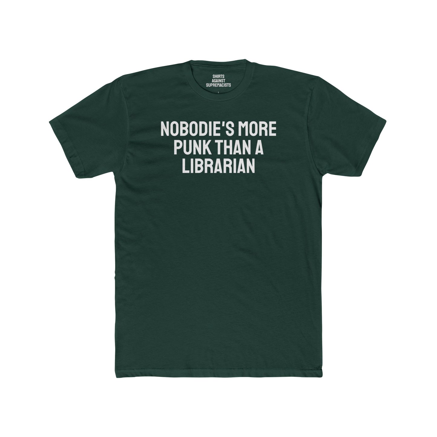 Nobodie's More Punk Than A Librarian - Unisex Cotton Crew Tee