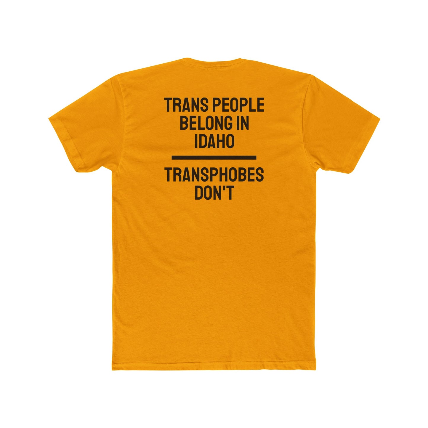 Trans People Belong In Idaho Transphobes Don't - Unisex Cotton Crew Tee