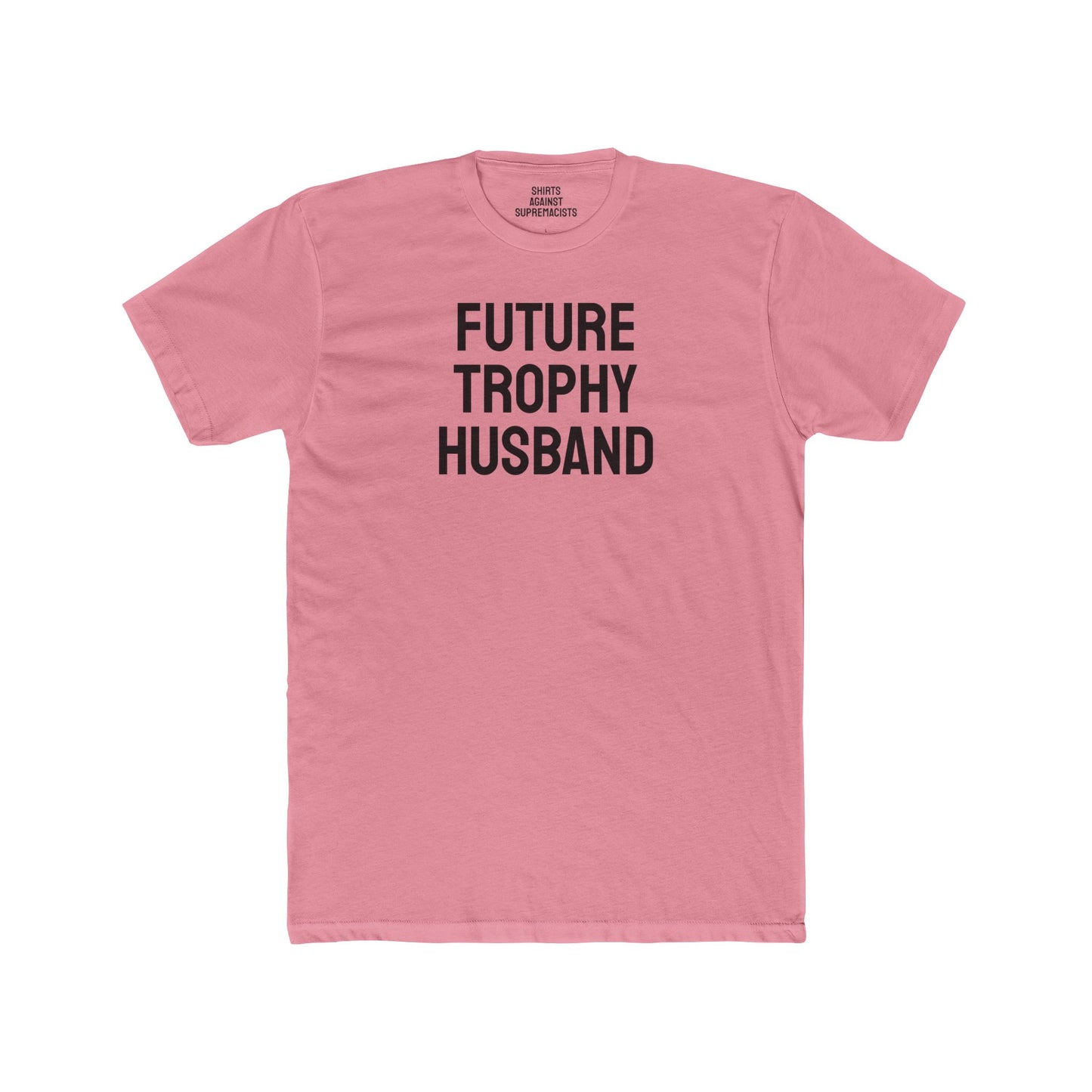 Future Trophy Husband - Unisex Cotton Crew Tee