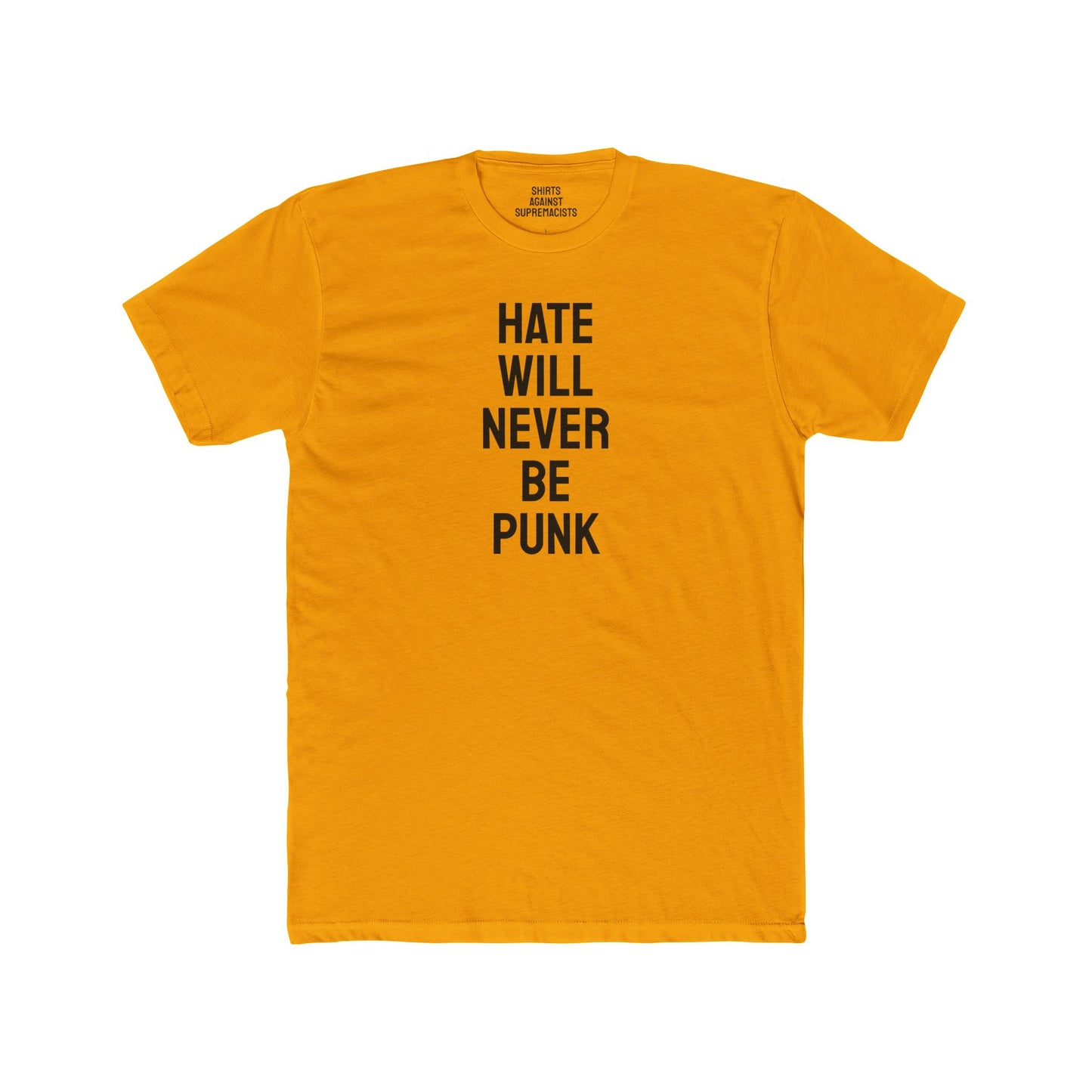 Hate Will Never Be Punk - Unisex Cotton Crew Tee