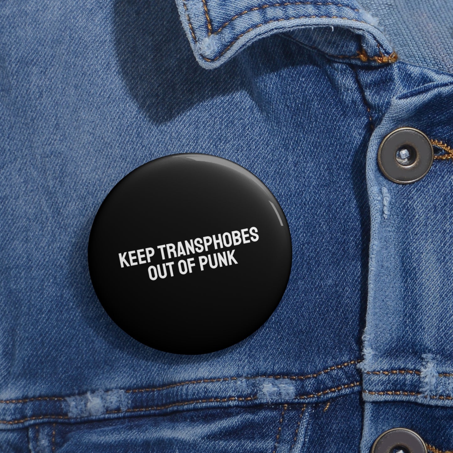 Keep Transphobes Out Of Punk - Pin Buttons