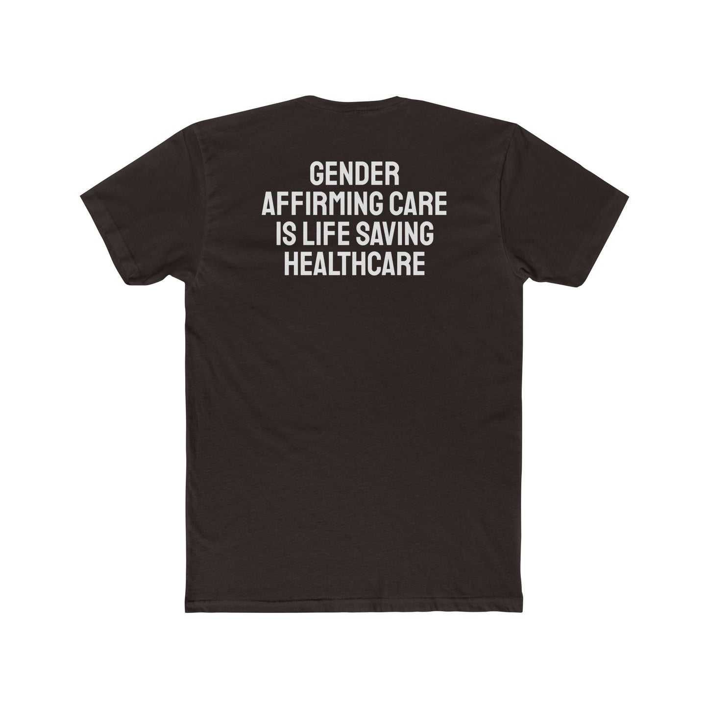 Gender Affirming Care Is Life Saving Healthcare - Unisex Cotton Crew Tee