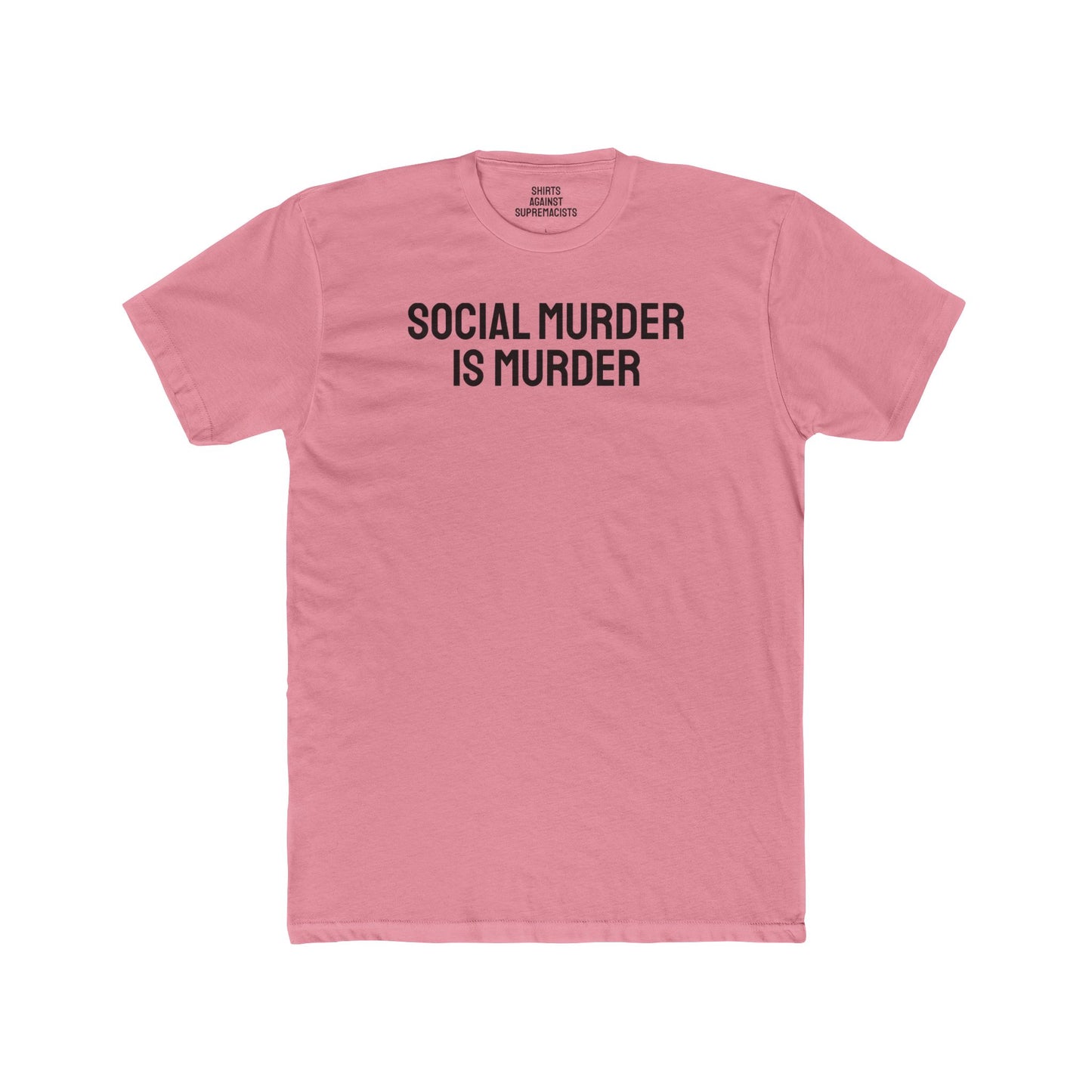 Social Murder Is Murder - Unisex Cotton Crew Tee