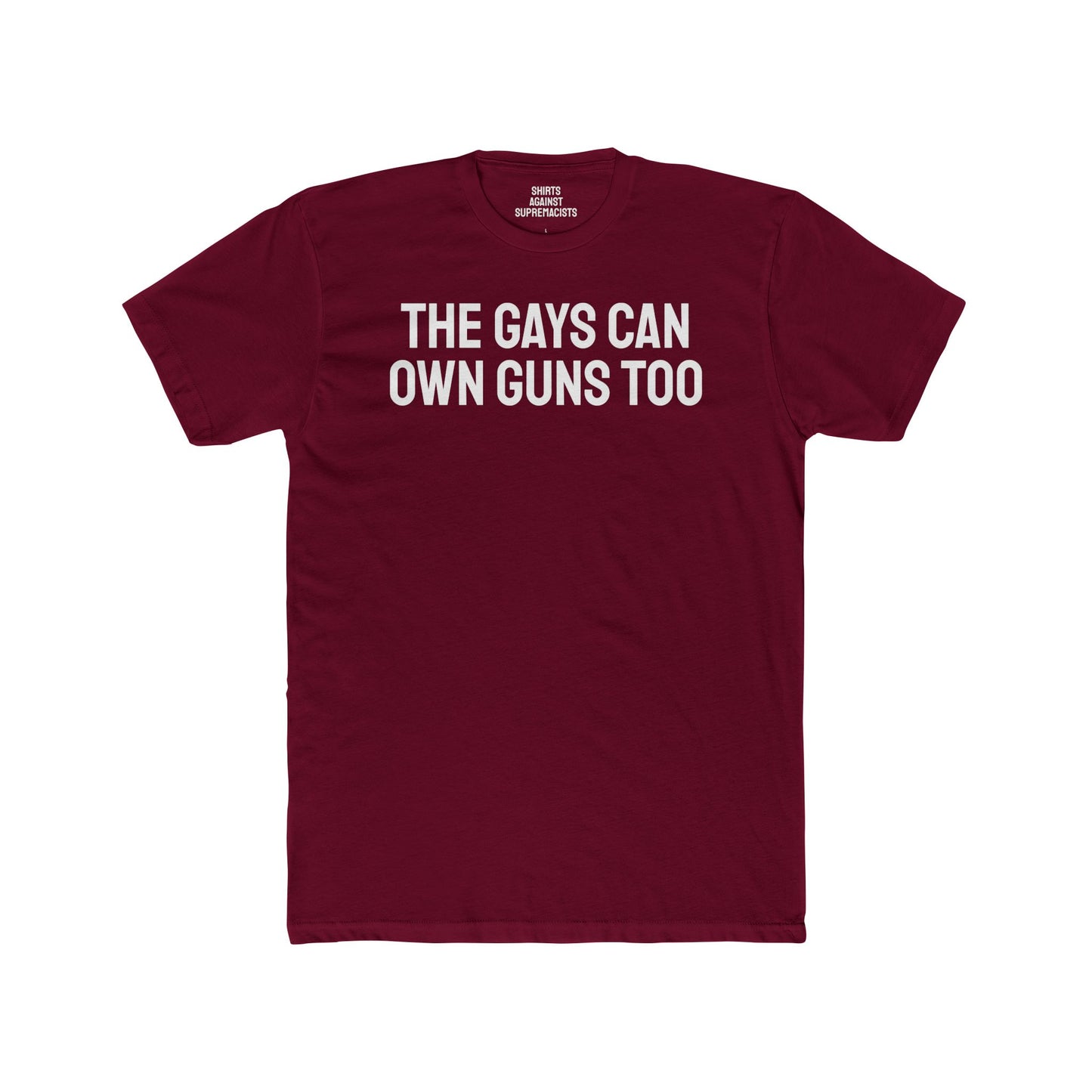 The Gays Can Own Guns Too - Unisex Cotton Crew Tee