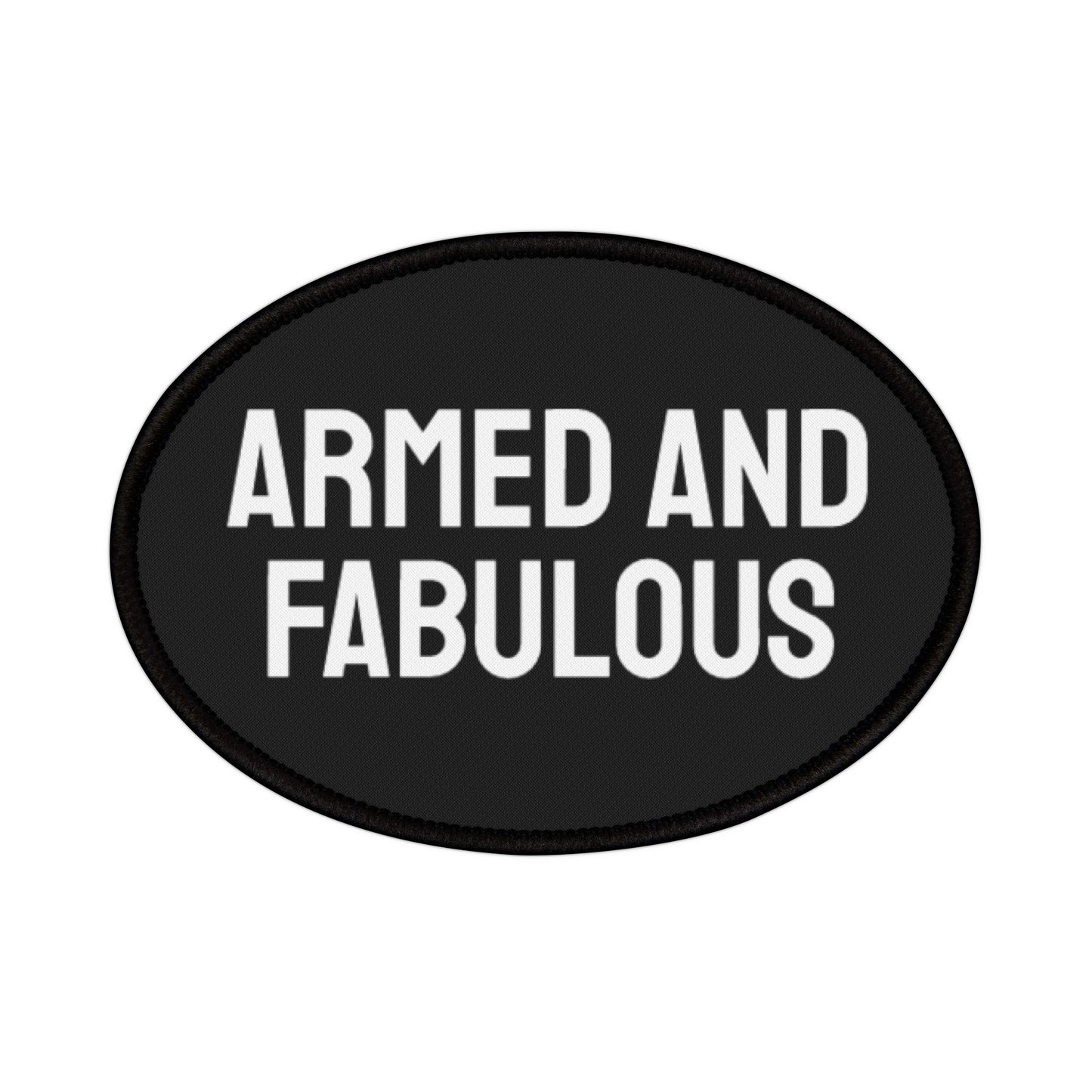 Armed And Fabulous - Iron-On Patch