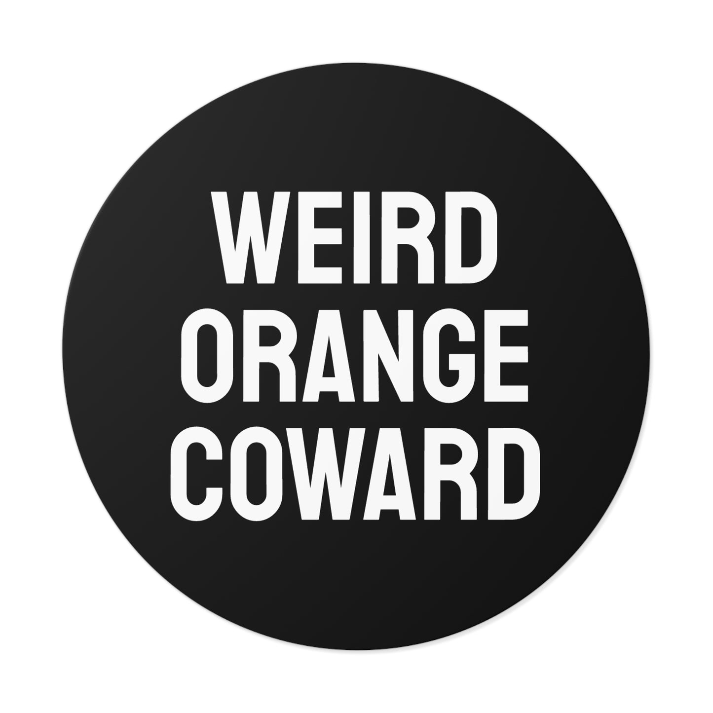 Weird Orange Coward - Round Vinyl Stickers