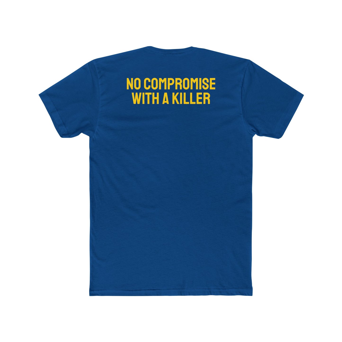 No Compromise With A Killer - Ukraine Unisex Cotton Crew Tee