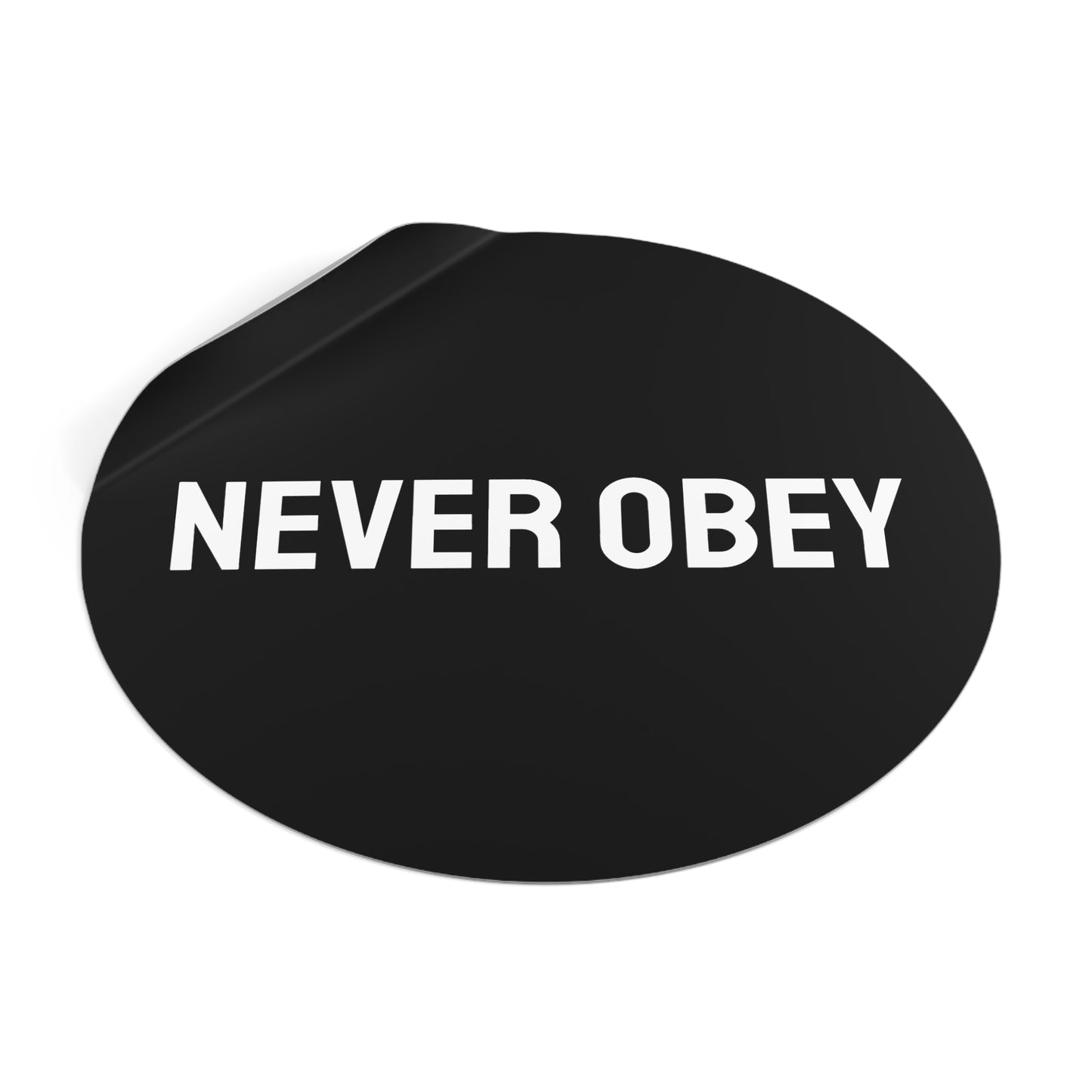 Never Obey - Round Vinyl Stickers