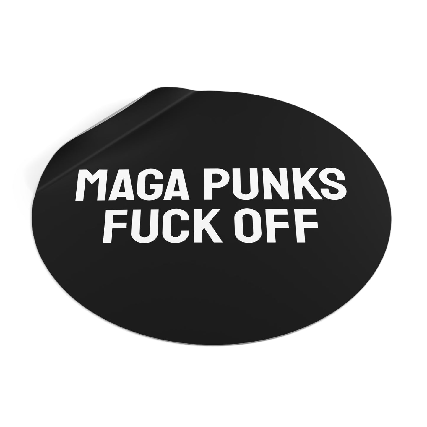 Maga Punks Fuck Off - Round Vinyl Stickers