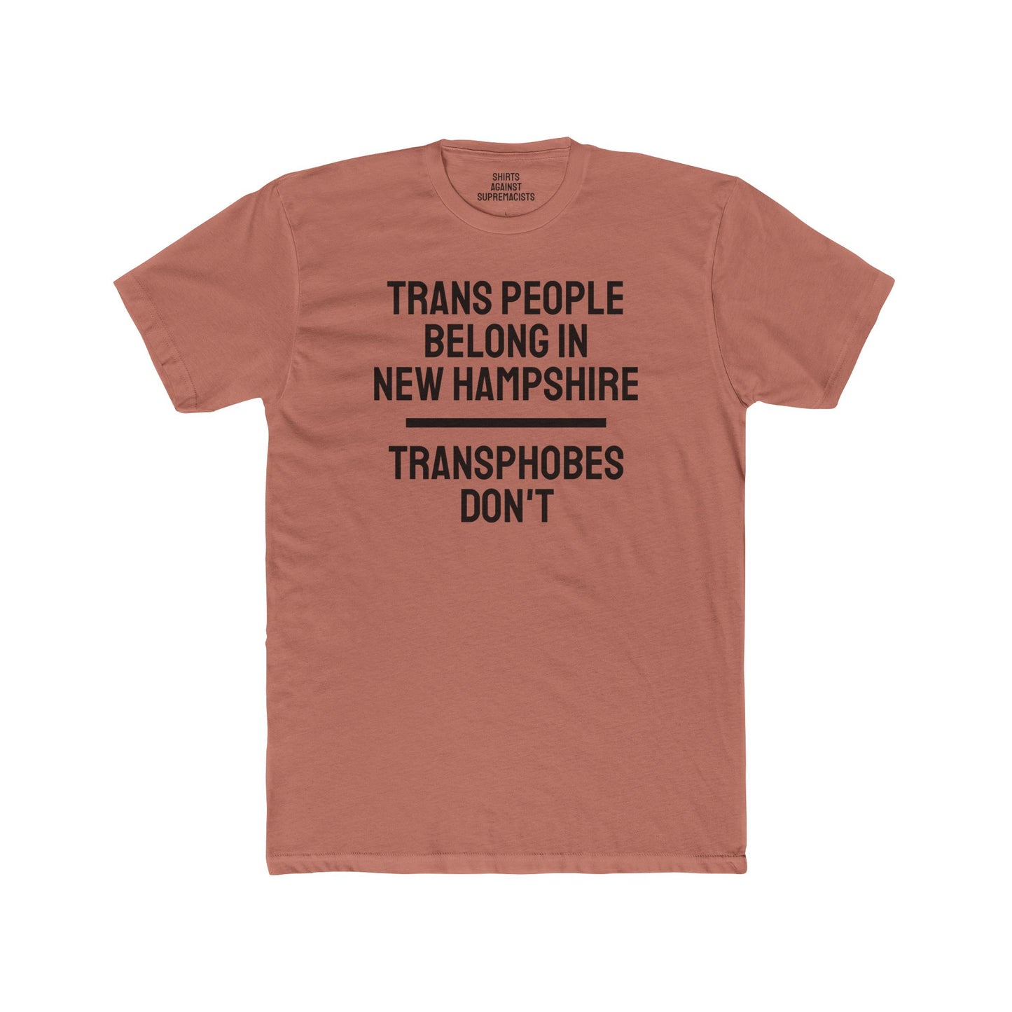 Trans People Belong In New Hampshire Transphobes Don't - Unisex Cotton Crew Tee