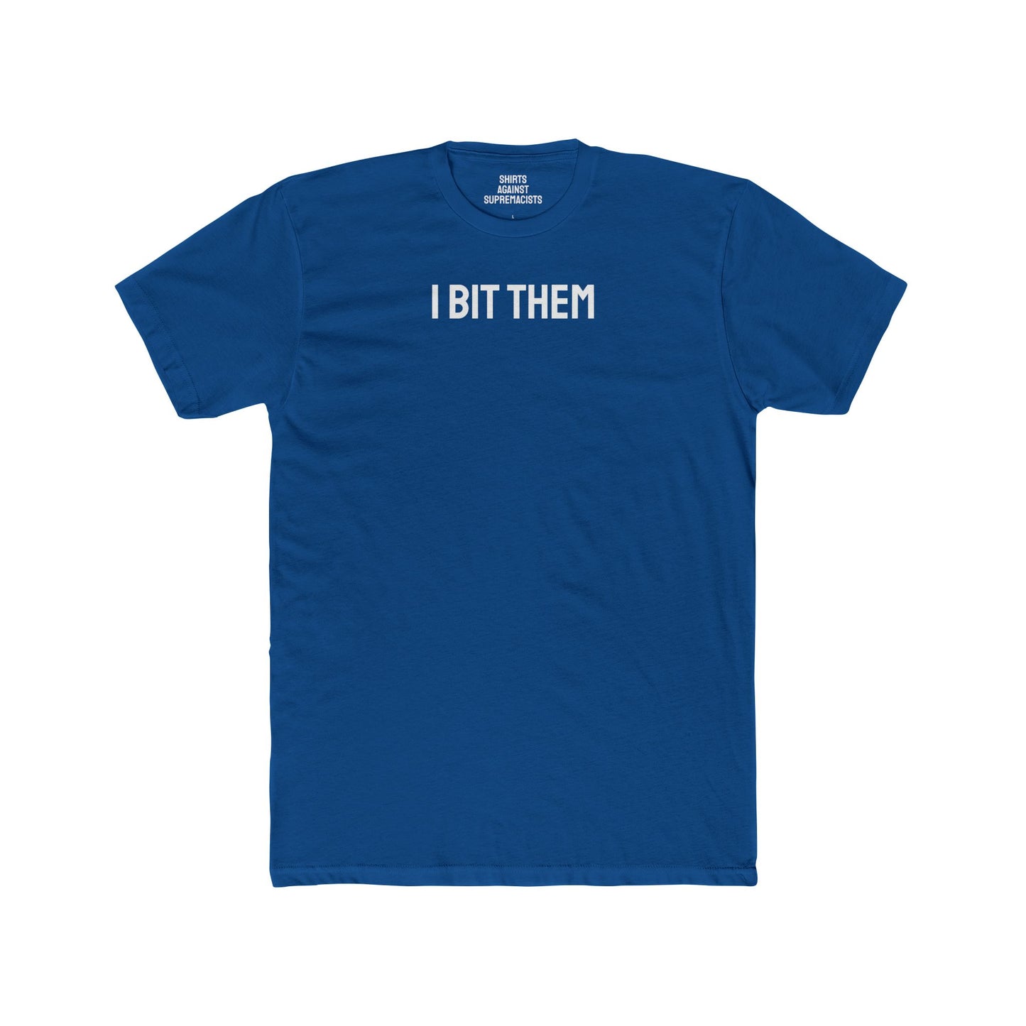 I Bit Them - Couple's Unisex Cotton Crew Tee