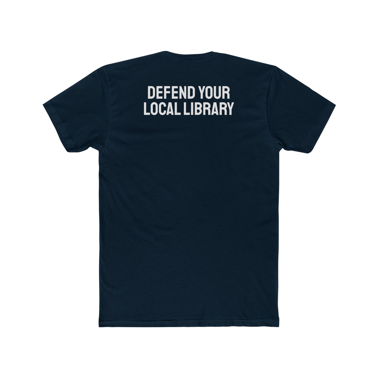 Defend Your Local Library - Unisex Cotton Crew Tee