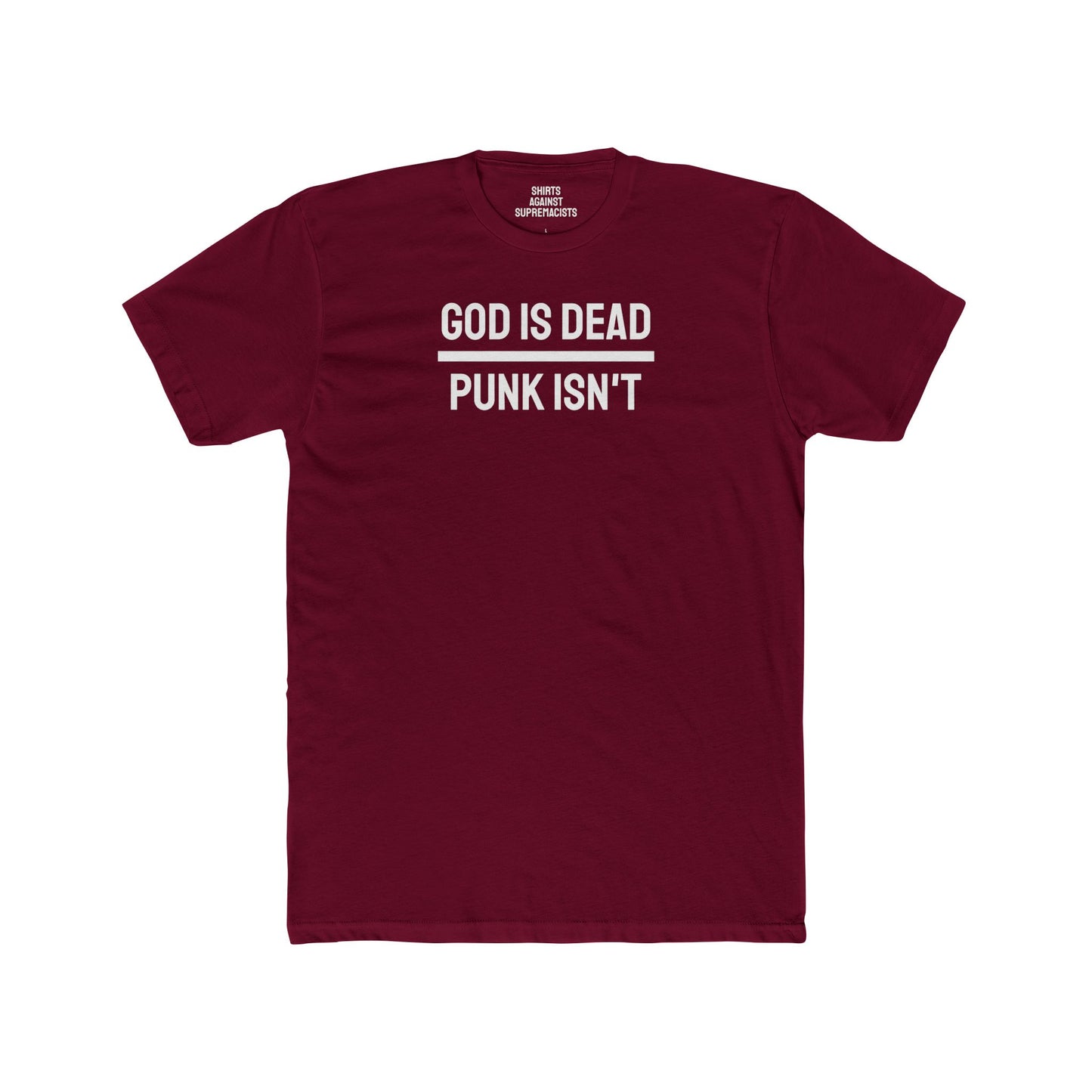 God Is Dead Punk Isn't - Unisex Cotton Crew Tee