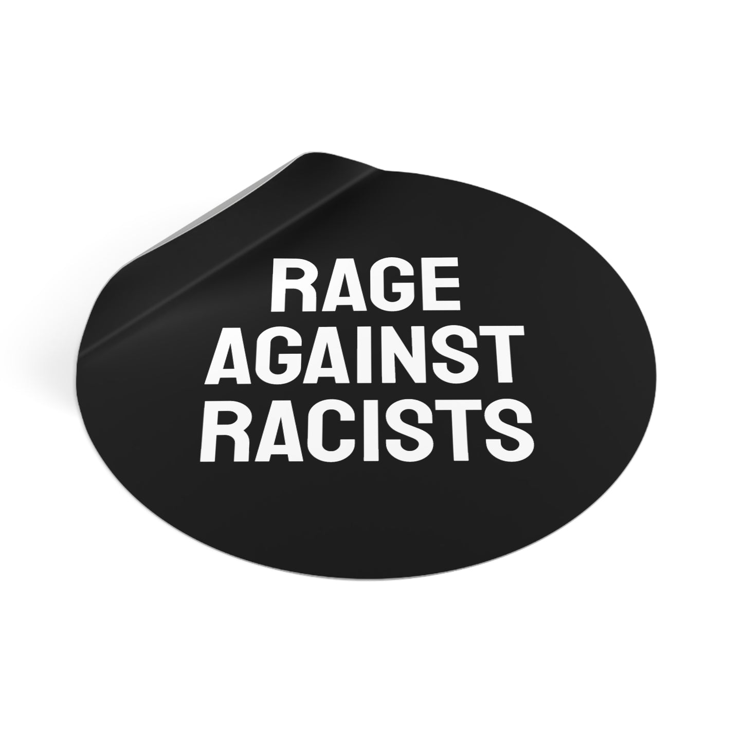 Rage Against Racists - Round Vinyl Stickers