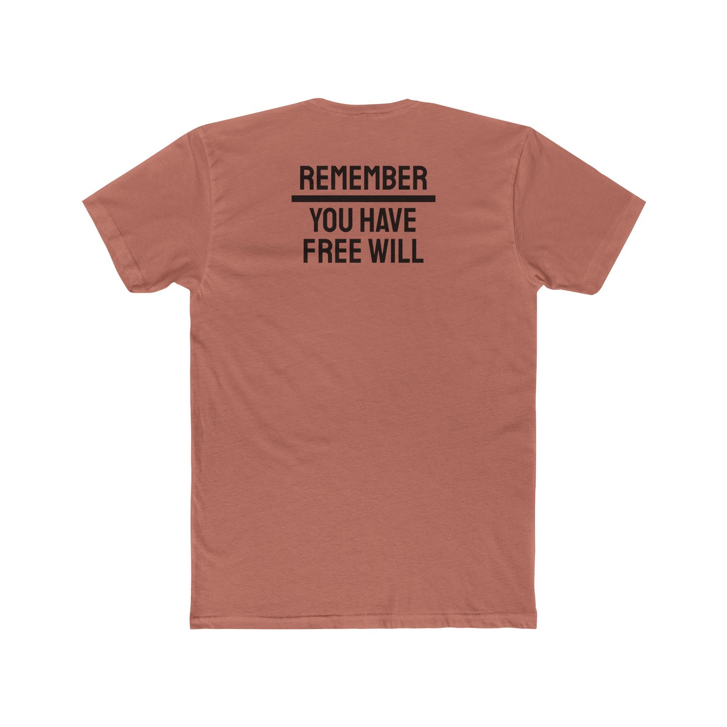 Remember You Have Free Will - Unisex Cotton Crew Tee