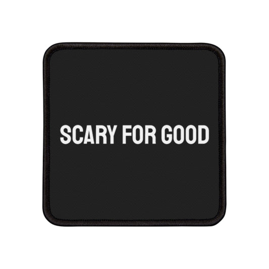 Scary For Good - Iron-On Patch