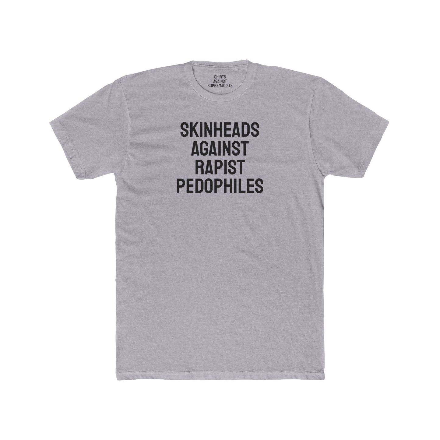 Skinheads Against Rapist Pedophiles - Unisex Cotton Crew Tee