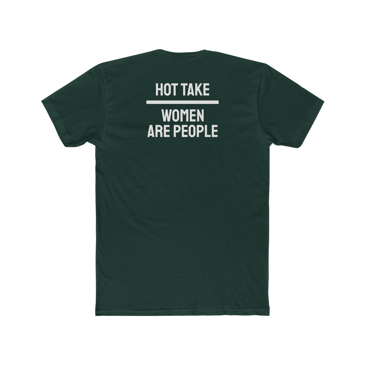 Hot Take Women Are People - Unisex Cotton Crew Tee