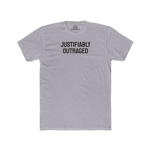 Justifiably Outraged - Unisex Cotton Crew Tee