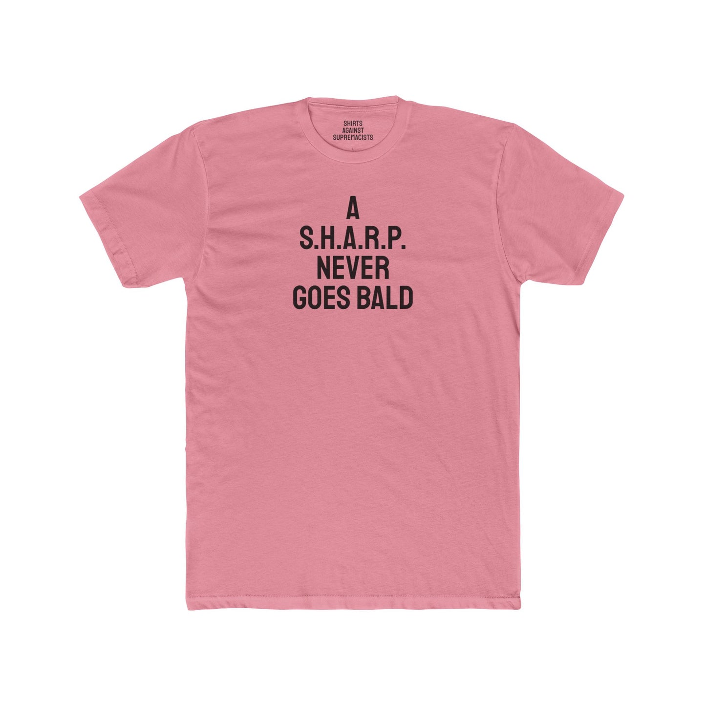 A S.H.A.R.P. Never Goes Bald - Unisex Cotton Crew Tee