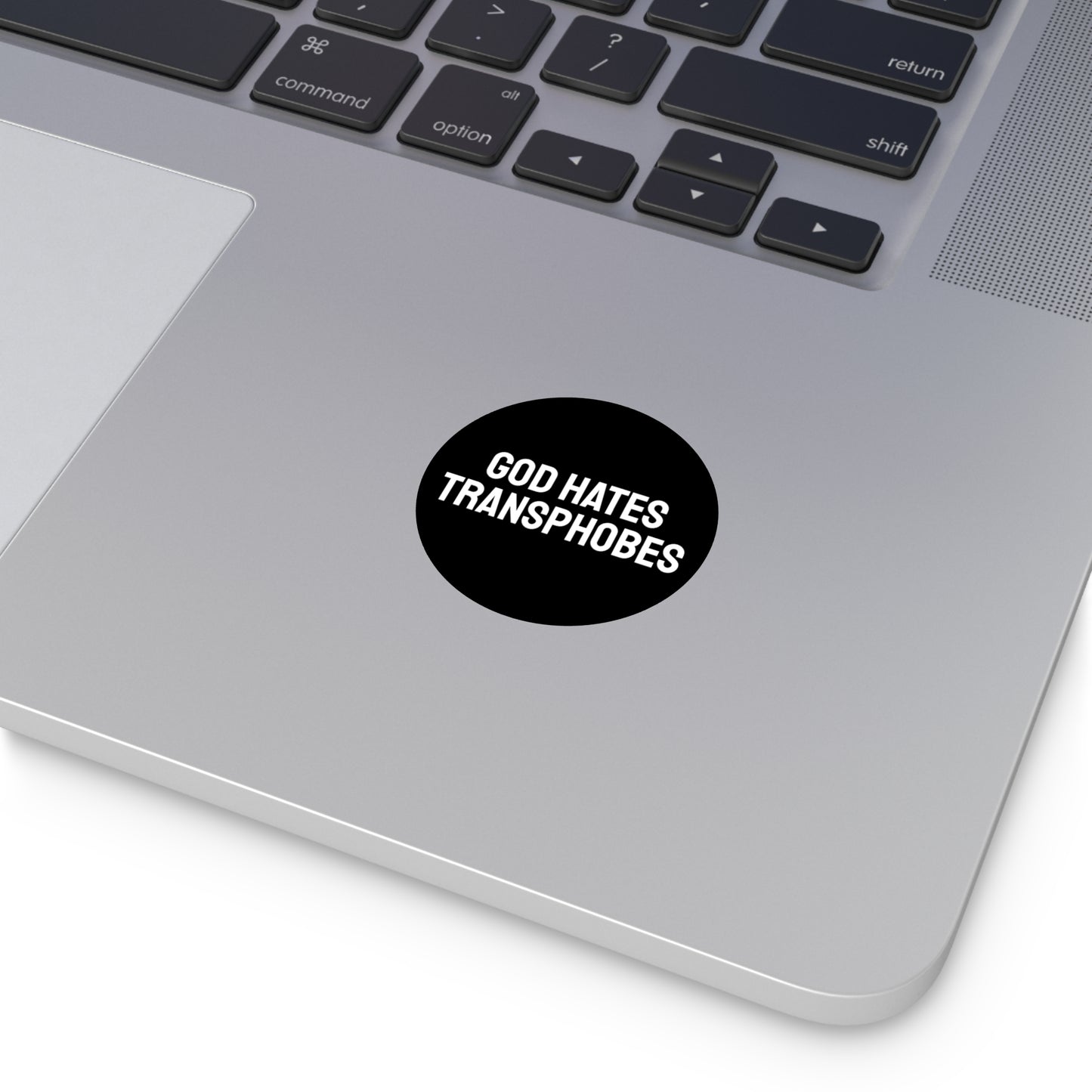 God Hates Transphobes - Round Vinyl Stickers