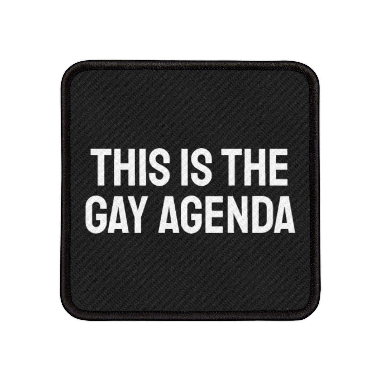 This Is The Gay Agenda - Iron-On Patch