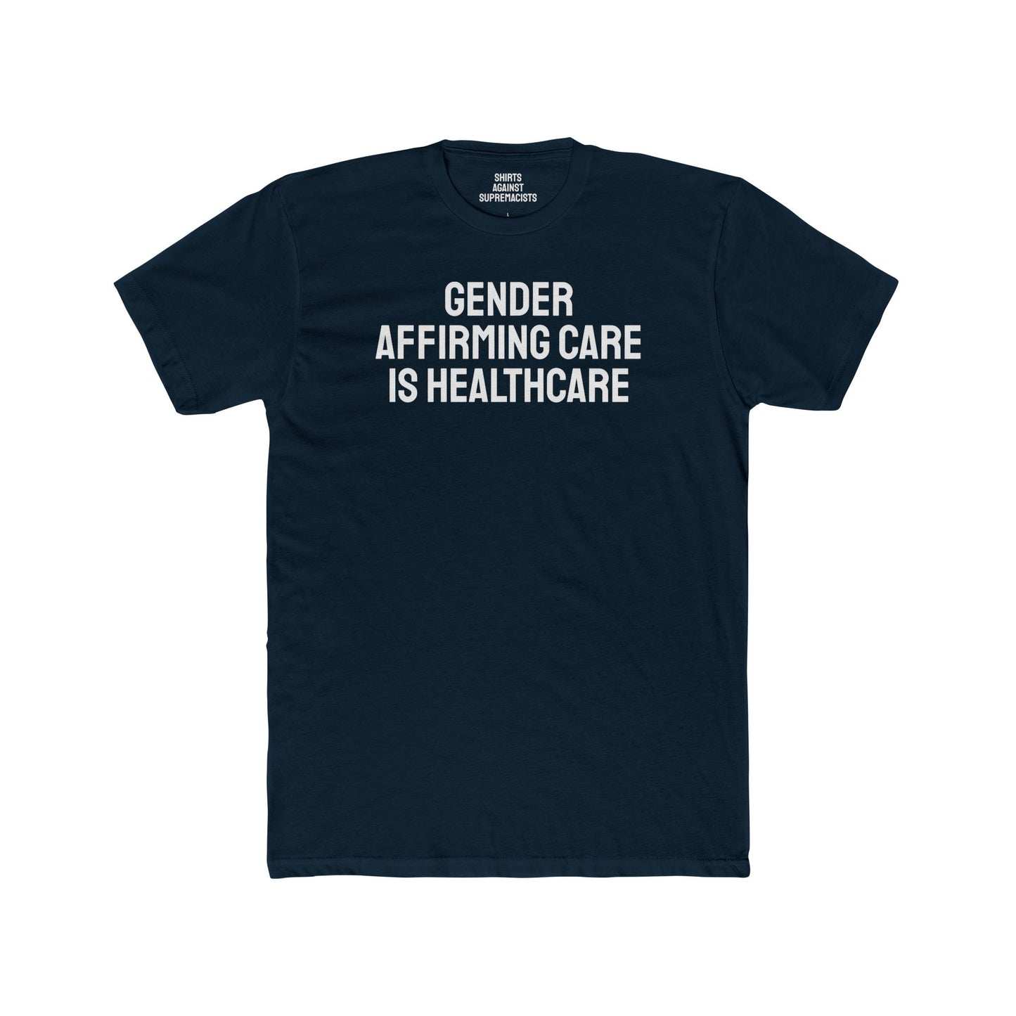 Gender Affirming Care Is Healthcare - Unisex Cotton Crew Tee