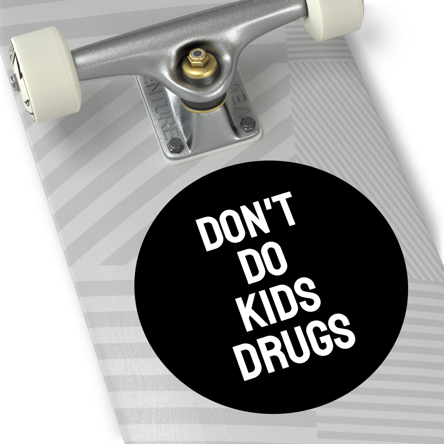 Don't Do Kids Drugs - Round Vinyl Stickers